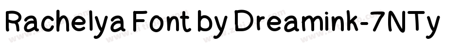 Rachelya Font by Dreamink-7NTypes字体转换